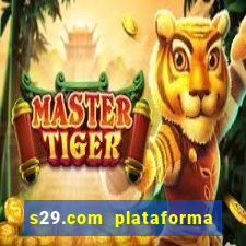 s29.com plataforma de jogos